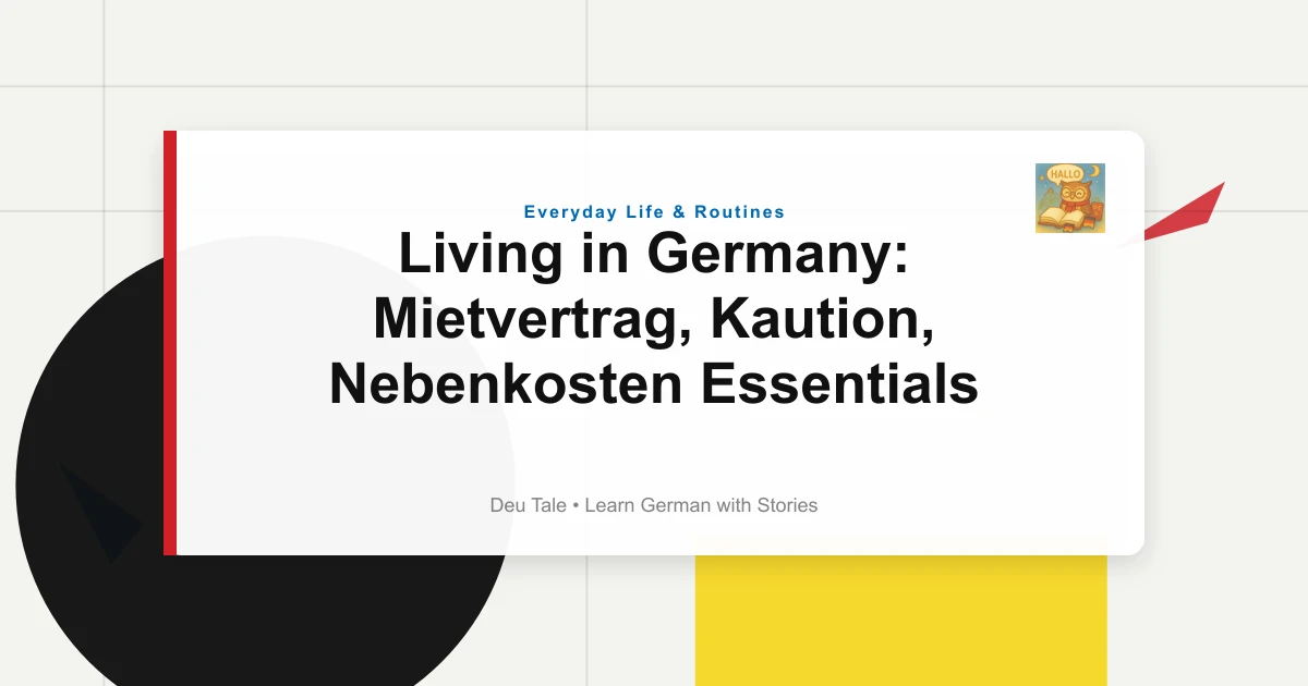 Living in Germany: Mietvertrag, Kaution, Nebenkosten Essentials