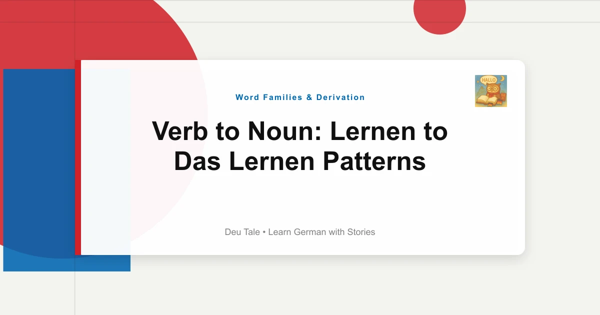 Featured image for Verb to Noun: Lernen to Das Lernen Patterns