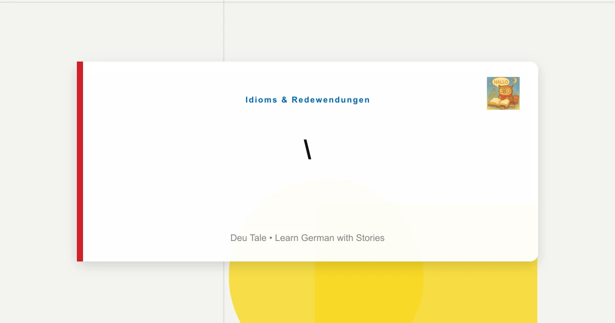 Featured image for "Tomaten Auf Den Augen Haben": Obliviousness Idioms