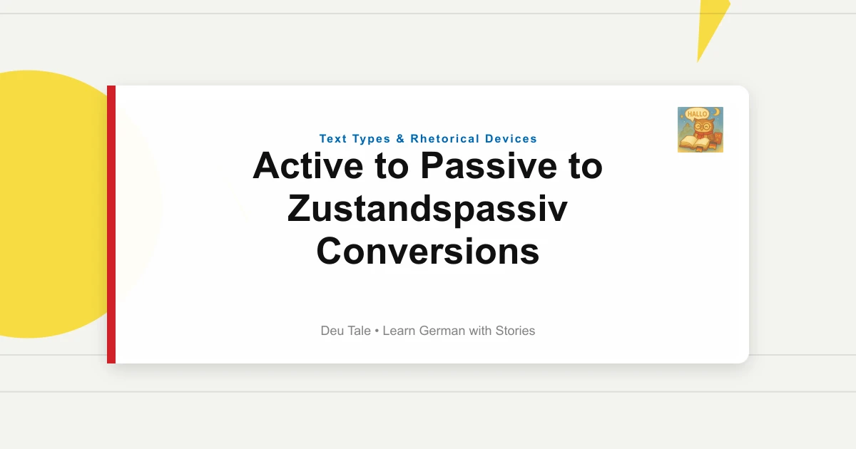 Active to Passive to Zustandspassiv Conversions