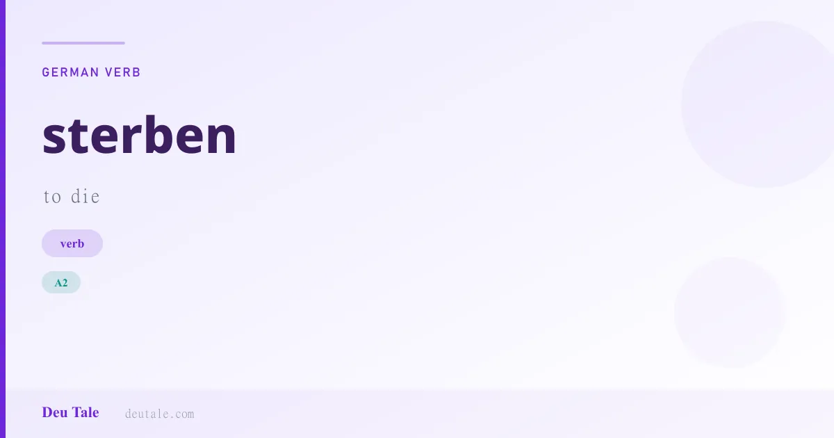 sterben — German verb meaning to die (A2)