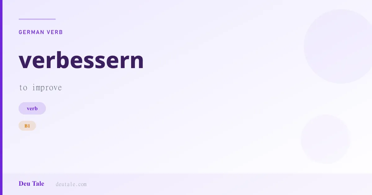 verbessern — German verb meaning to improve (B1)