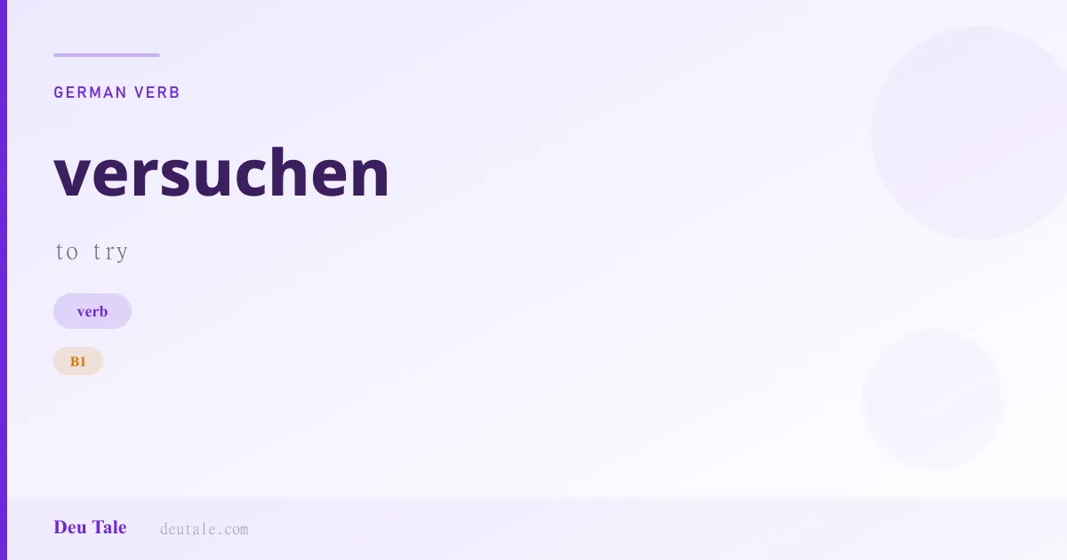 versuchen — German verb meaning to try (B1)